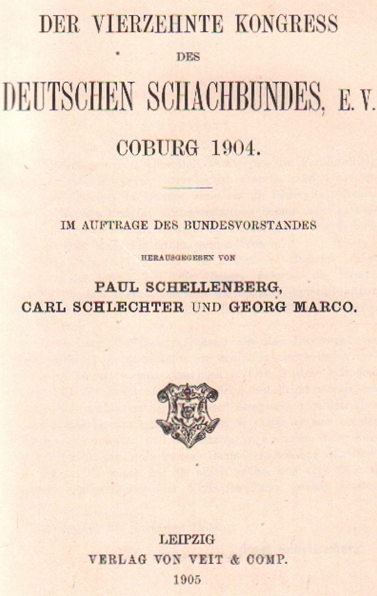 Coburg 1904. Schellenberg, Paul, Carl Schlechter und Georg Marco. Der vierzehnte Kongress des