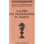 Barthelemy, Edmond. Galerie des problemistes de France. (Paris), Edition Barthélemy, (1940). 8°. Mit