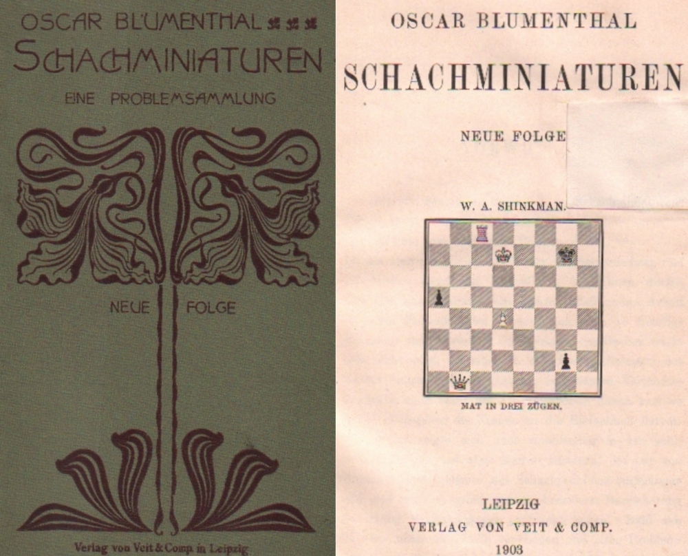 Blumenthal, Oscar. Schachminiaturen. Neue Folge. Leipzig, Veit, 1903. 8°. Mit 412 Diagrammen. VI,