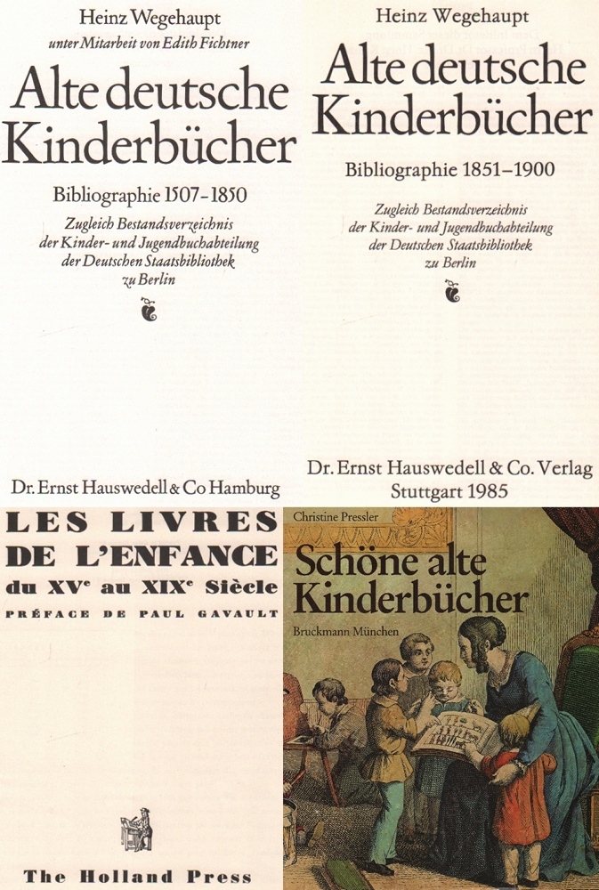 Bibliographie. Kinderbücher. Wegehaupt, H. Alte deutsche Kinderbücher. Zwei Bände. Bibliographie: