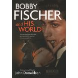 Fischer. Donaldson, John. Bobby Fischer and his world. Los Angeles, Siles Press, ca. 2020. 4°. Mit