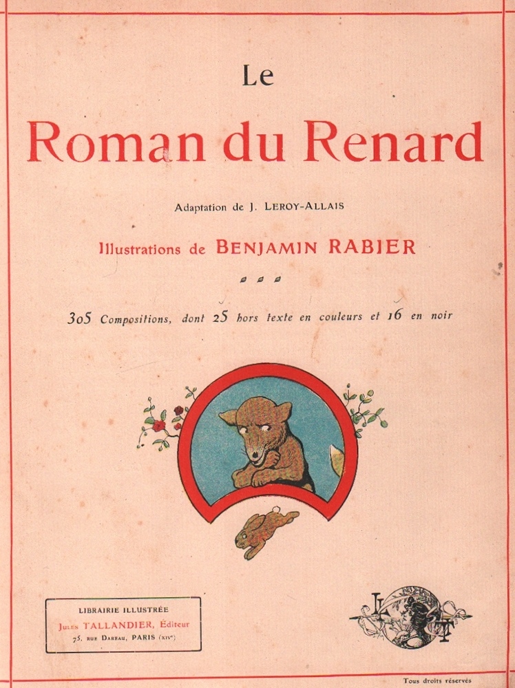 Kinderbuch. (Reineke Fuchs). Le Roman du Renard. Adaption de J. Leroy – Allais. Paris, Tallandier,