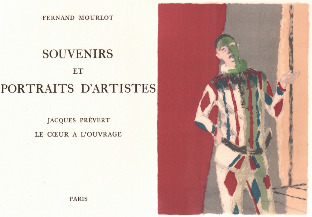 Mourlot, Fernand. Souvenirs et portrait d’artiste. Jacques Prevert - Le Coeur à L Ouvrage. Paris,