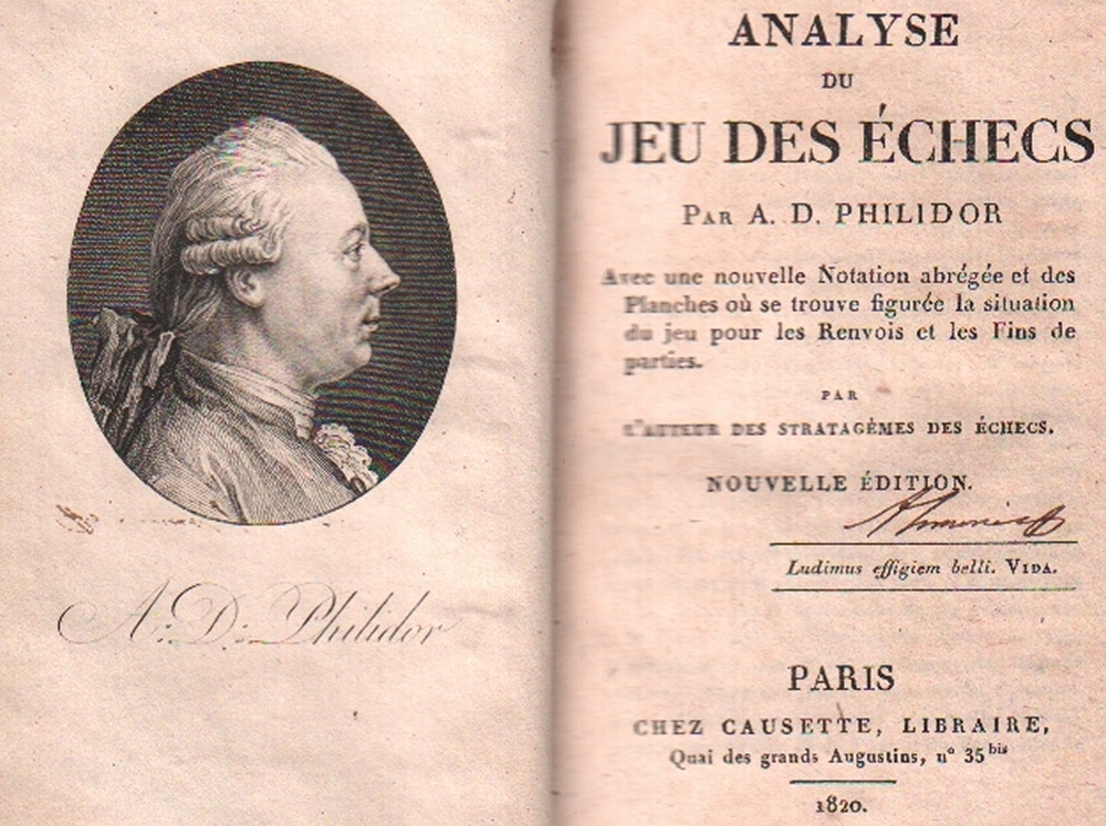 Philidor, (François) A(ndré) D(anican). Analyse du jeu des échecs. Avec une nouvelle Notation