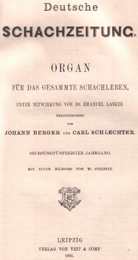 Deutsche Schachzeitung. Organ für das gesammte Schachleben. Unter Mitwirkung von Emanuel Lasker