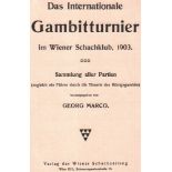 Wien 1903. Marco, Georg. (Hrsg.) Das Internationale Gambitturnier im Wiener Schachklub, 1903.