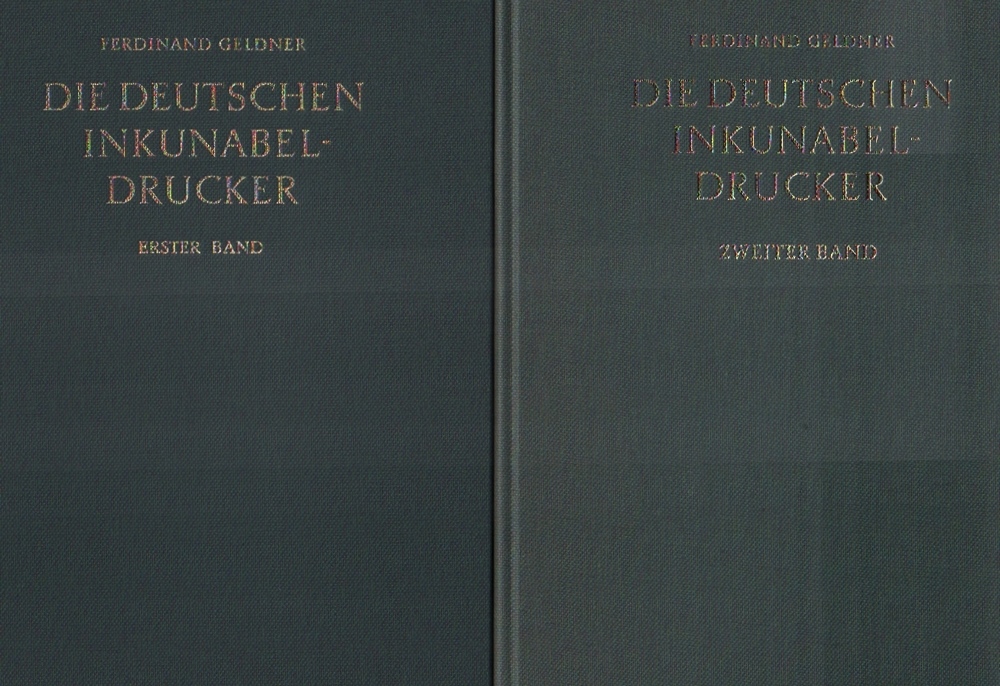 Bibliographie. Buchwesen. Geldner, Ferdinand. Die deutschen Inkunabeldrucker. Ein Handbuch der