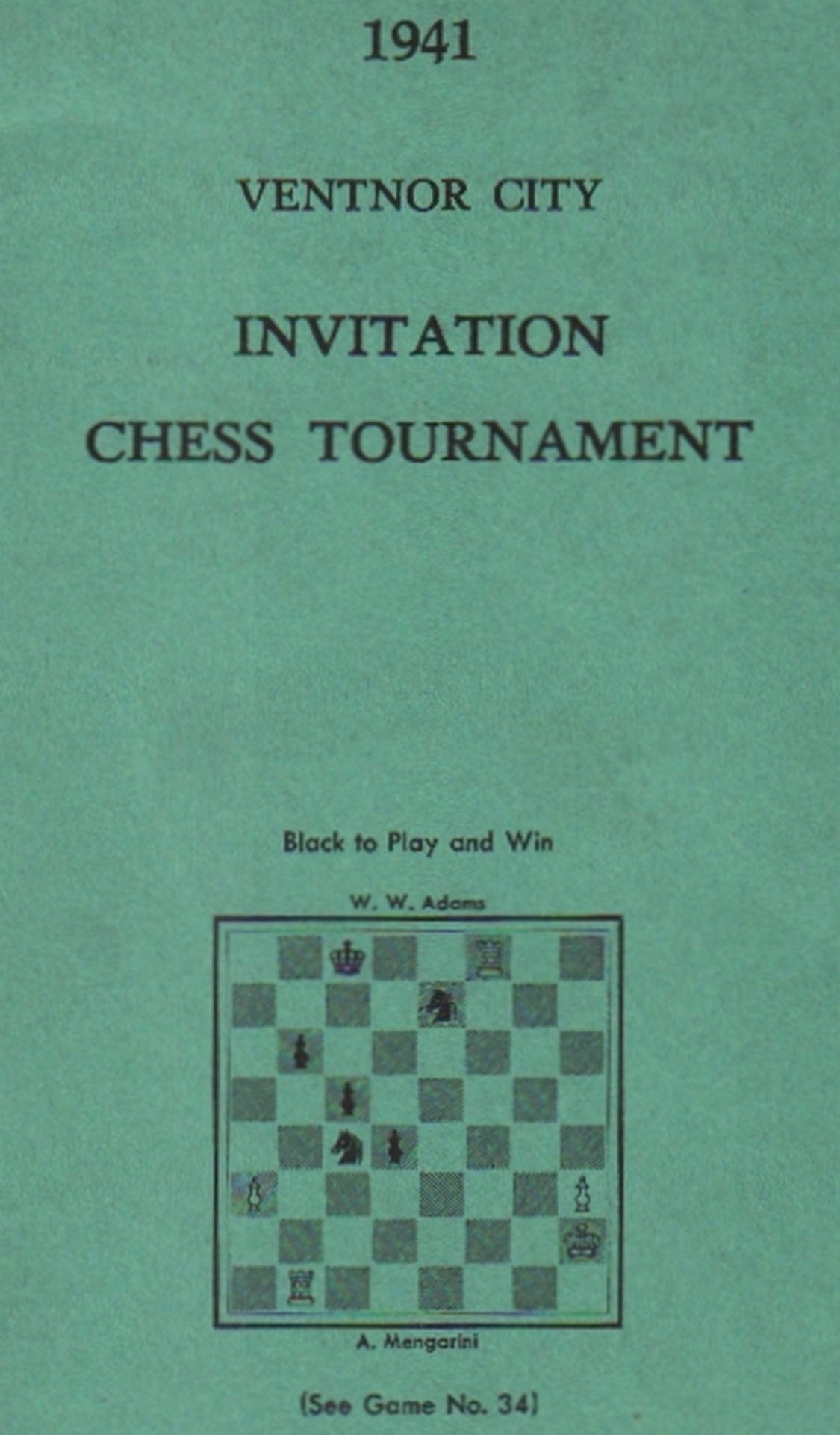 Ventnor City 1941. Dessauer, Roy. (Hrsg.) 1941. The Ventnor City Invitation Chess Tournament ...