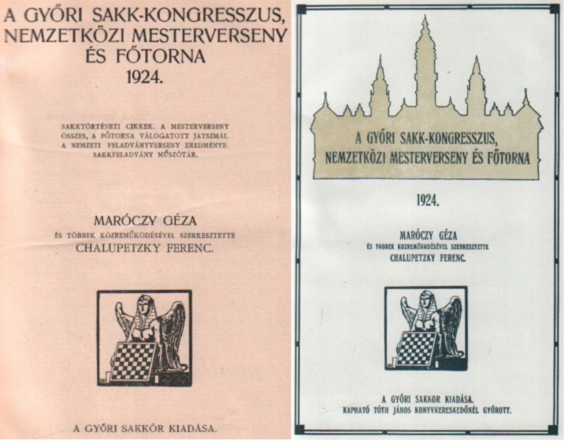 Györ 1924. Maróczy, Géza und Ferenc Chalupetzky. (Hrsg.) A Györi Sakk - Kongresszus, Nemzetközi