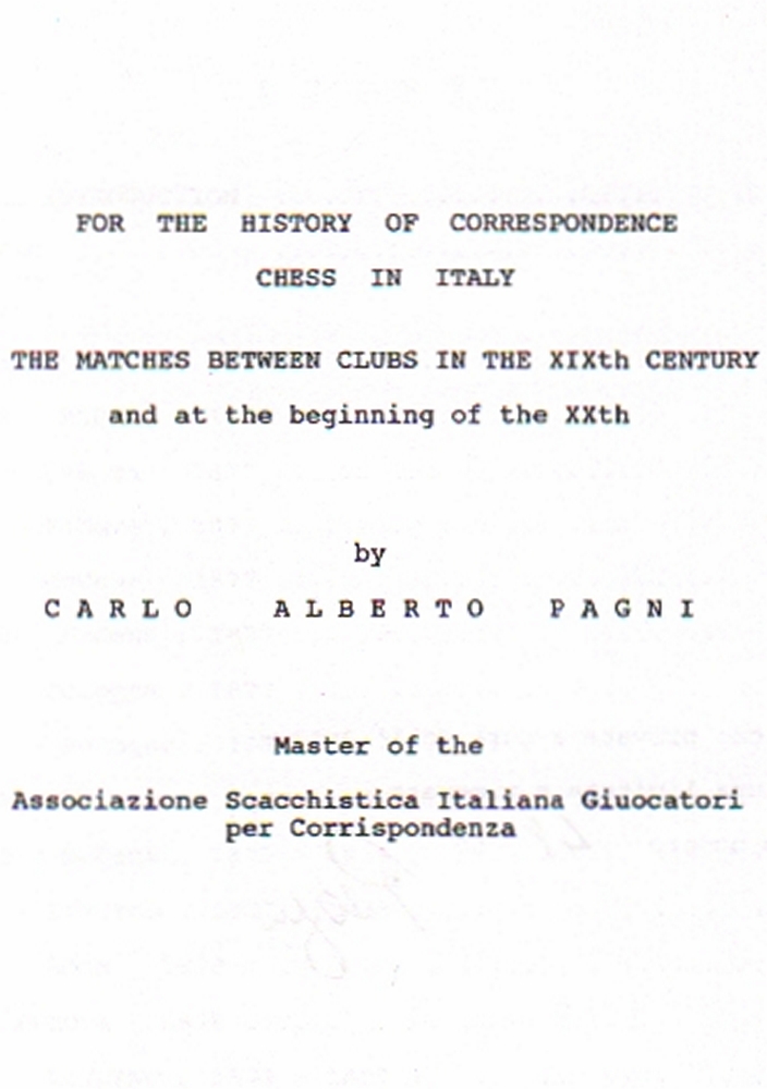 Pagni, Carlo Alberto. For the history of correspondence chess in Italy. The matches between clubs in