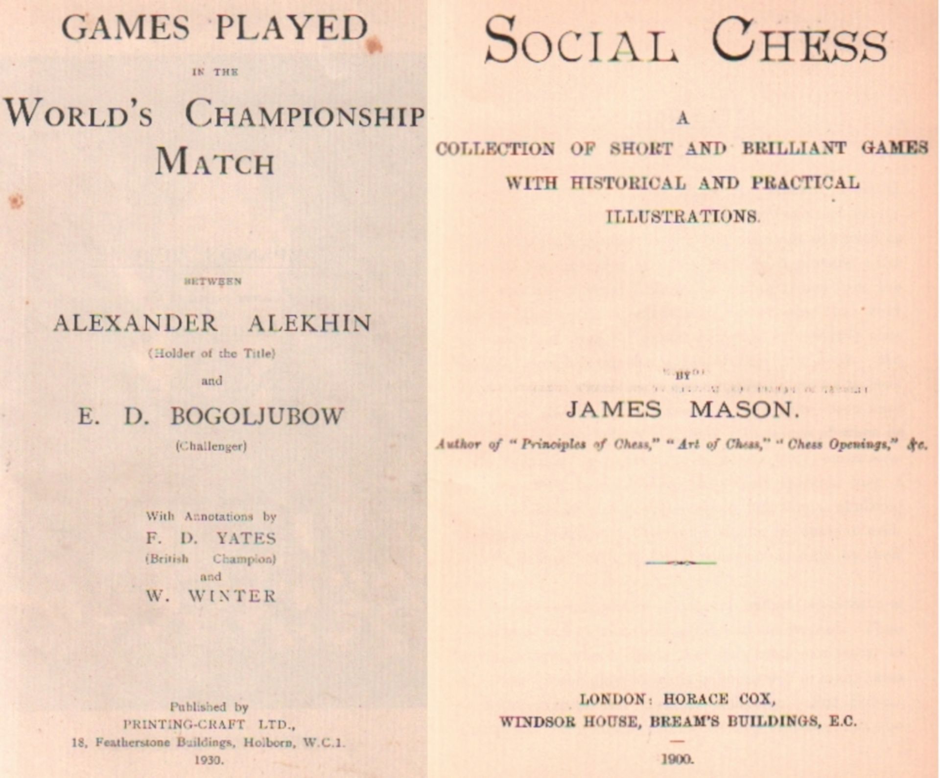 Aljechin - Bogoljubow. Yates, F. D. und W. Winter. Games played in the World's Championship Match