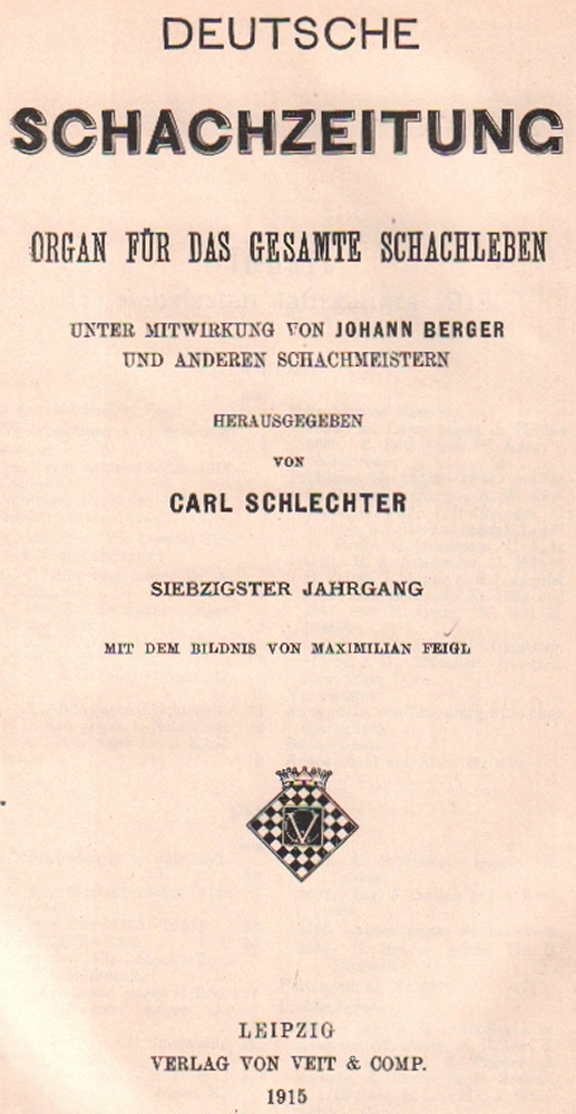 Deutsche Schachzeitung. Organ für das gesamte Schachleben. Hrsg. von C. Schlechter. 70. Jahrgang