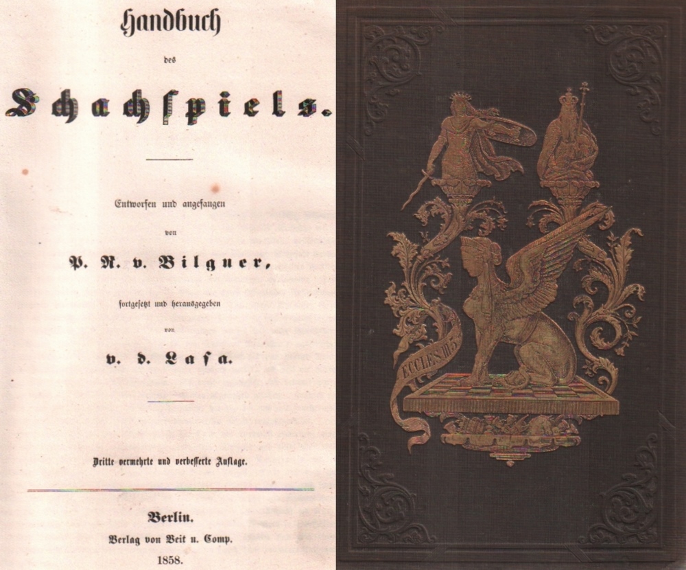 Bilguer, P(aul) R(udolph) v. Handbuch des Schachspiels. Entworfen und angefangen von P. R. v.