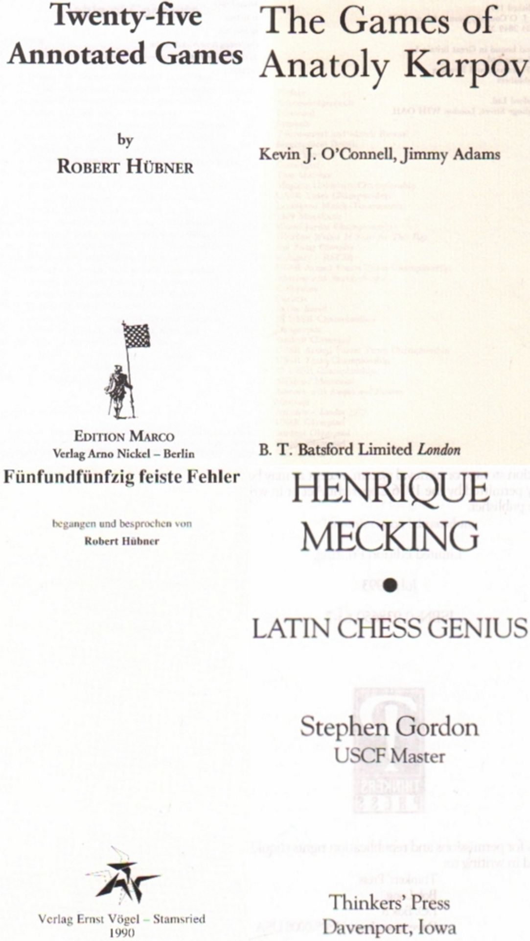 Hübner, Robert. Twenty - five annotated games. Berlin, Edition Marco / Verlag Nickel, ca. 1996.