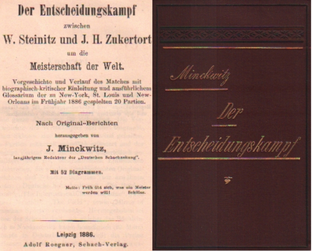 Steinitz - Zukertort. Minckwitz, J. (Hrsg.) Der Entscheidungskampf zwischen W. Steinitz und J. H.