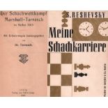 Marshall - Tarrasch. Tarrasch, S. (Hrsg.) Der Schachwettkampf Marshall - Tarrasch im Herbst 1905.