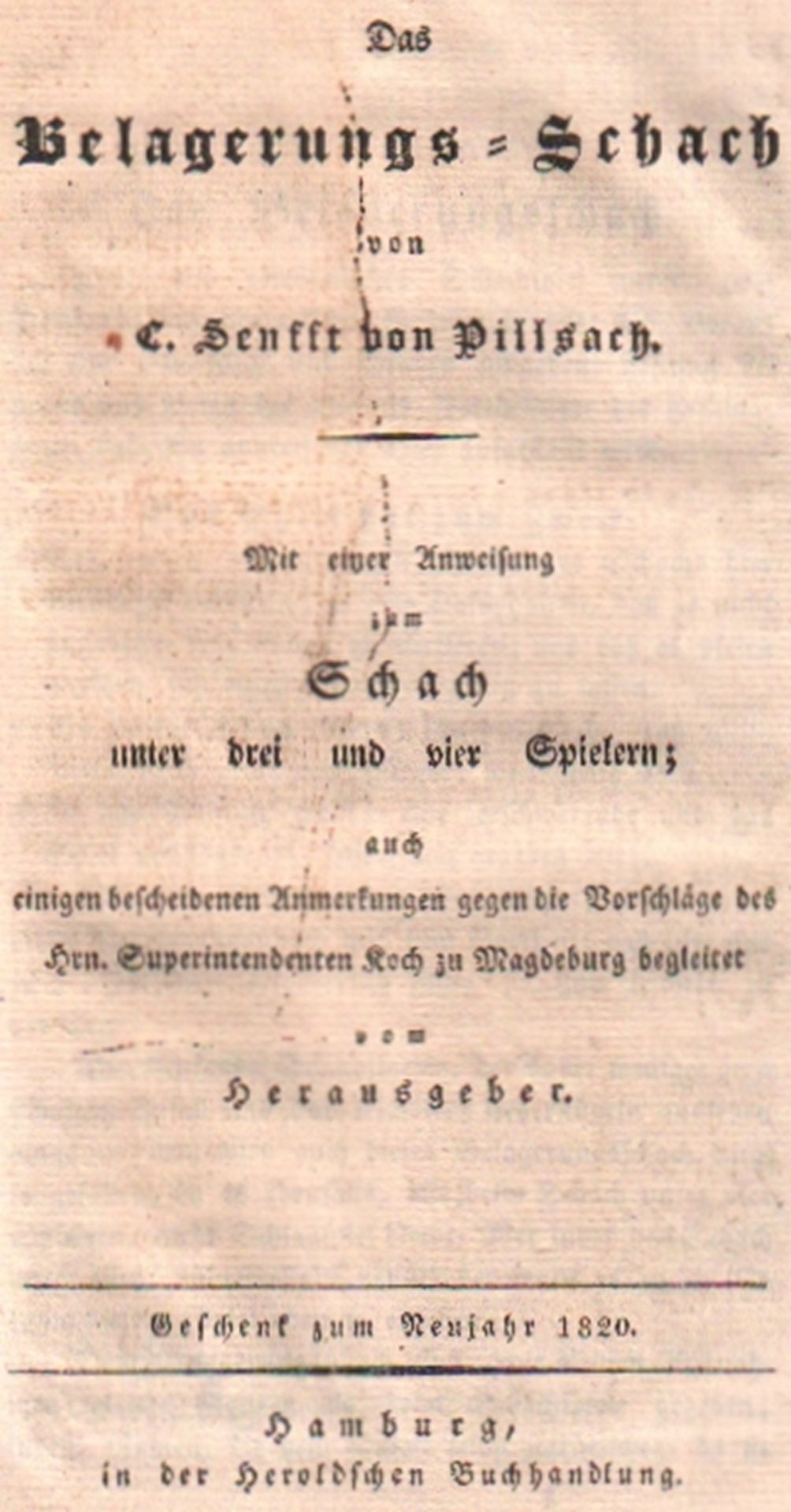 Senfft von Pillsach, C. Das Belagerungs – Schach. Mit einer Anleitung zum Schach unter drei und vier