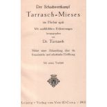 Tarrasch - Mieses. Tarrasch, (Siegbert). (Hrsg.) Der Schachwettkampf Tarrasch - Mieses im Herbst