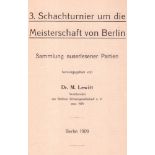 Berlin 1909. Lewitt, M. (Hrsg.) 3. Schachturnier um die Meisterschaft von Berlin. Sammlung