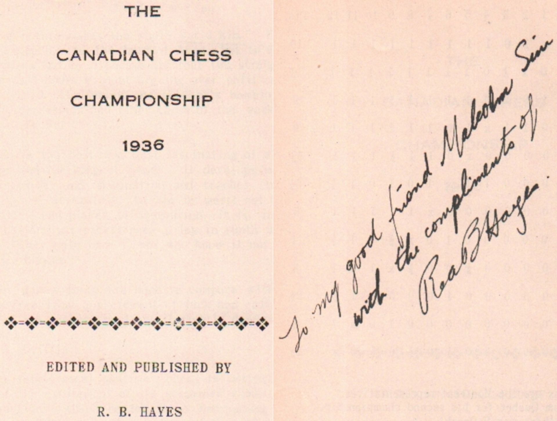 Toronto 1936. Hayes, R. B. The Canadian Chess Championship 1936. (Toronto, Selbstverlag, 1936).