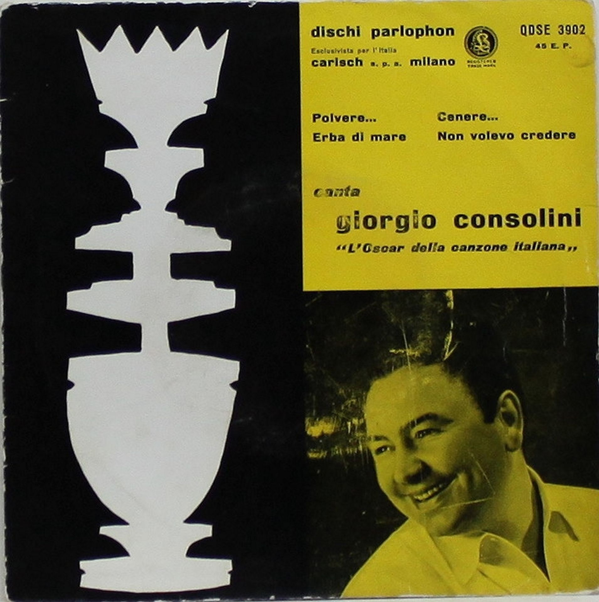 Schallplatte. Consolini, Giorgio. Polvere … / Erba di mare / Cenere … / Non volevo credere. Single –