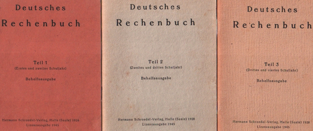 Rechenbuch und Fibel. Dobe, G. & E. Schwarzlose. (Hrsg). Deutsches Rechenbuch. 1. u. 2.; 2. u. 3.;