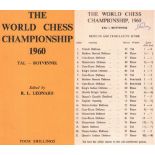 Tal. Leonhard, R. L. (Hrsg.) The World Chess Championship 1960 Tal - Botvinnik. London 1960. 8°.