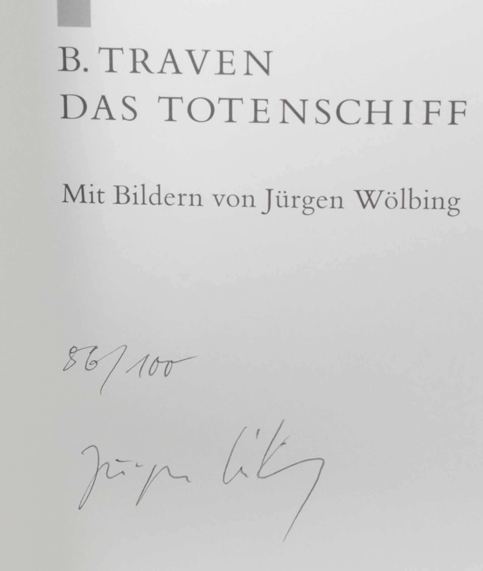 B. Traven, „Das Totenschiff“ mit Bildern von Jürgen Wölbing, Büchergilde Gutenberg 1999. - Image 2 of 2