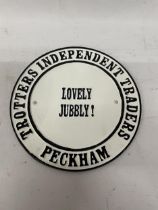 A CAST TROTTERS INDEPENDENT TRADERS LOVELY JUBBLY SIGN