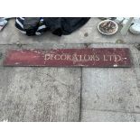 A VINTAGE WOODEN 'DECORATORS LTD' SIGN (L:167CM)