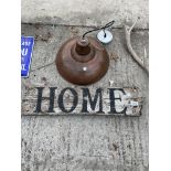 A VINTAGE WOODEN 'HOME' SIGN AND A COPPER EFFECT CIELING LIGHT