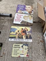 FOUR VARIOUS TIN SIGNS