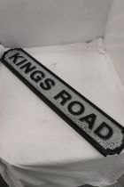 A 'KINGS ROAD' SIGN, 78CM X 14CM