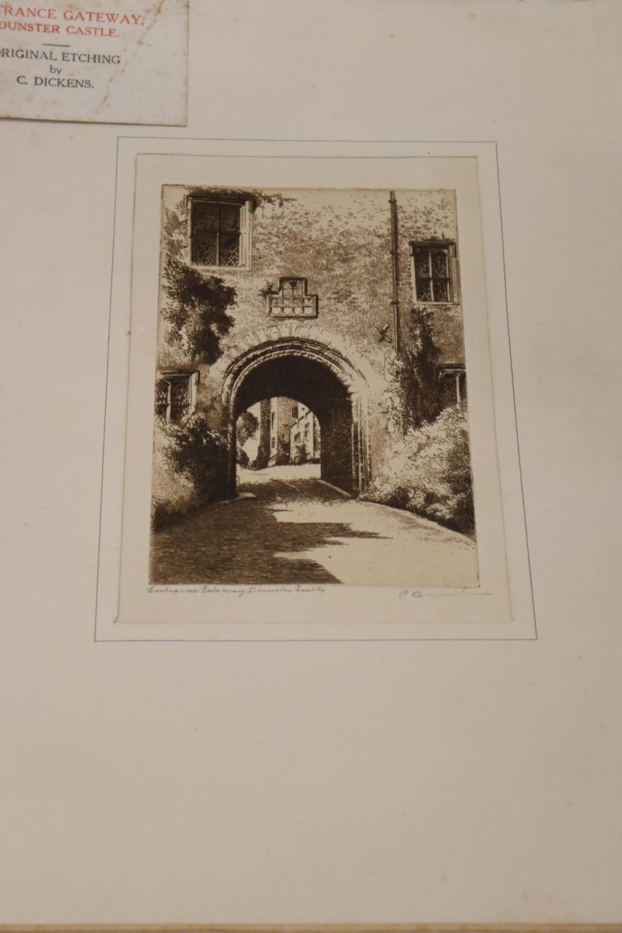 AN ORIGINAL ETCHING OF THE ENTRANCE GATEWAY TO DUNSTER CASTLE, BY C. DICKENS, SIGNED - Bild 3 aus 5
