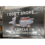 A TIN PLATE SCOOTER I DREAM I'M A MOTORCYCLE SIGN