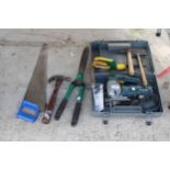 AN ASSORTMENT OF TOOLS TO INCLUDE A BOSCH ELECTRIC JIGSAW, GARDEN SHEARS AND A HAMMER ETC