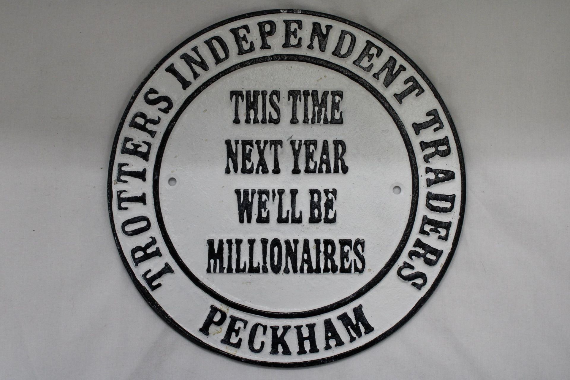 A 'THIS TIME NEXT YEAR, WE'LL BE MILLIONAIRES PLAQUE', DIAMETER 23CM - Bild 2 aus 3