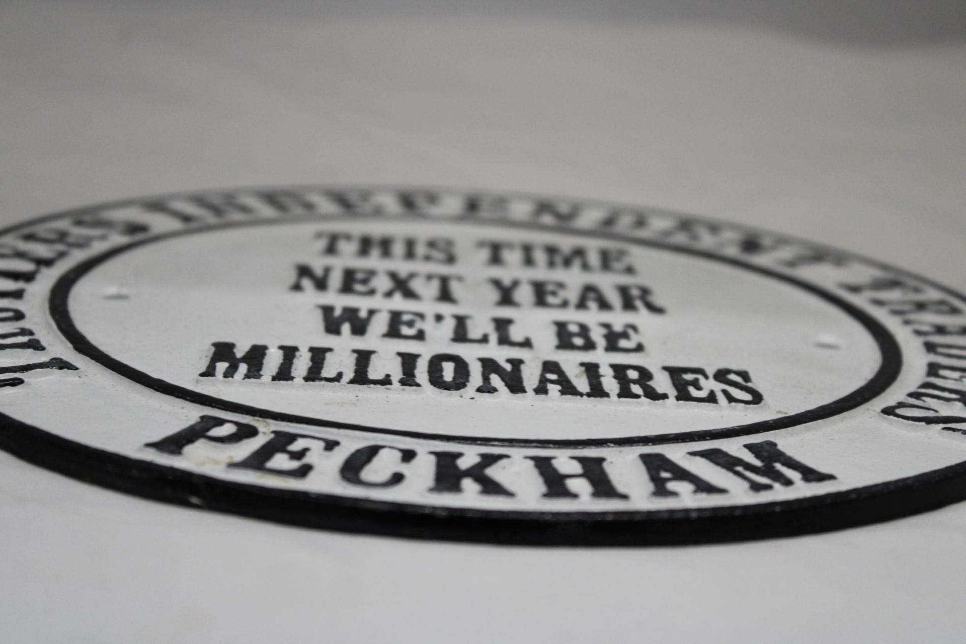 A 'THIS TIME NEXT YEAR, WE'LL BE MILLIONAIRES PLAQUE', DIAMETER 23CM - Bild 3 aus 3