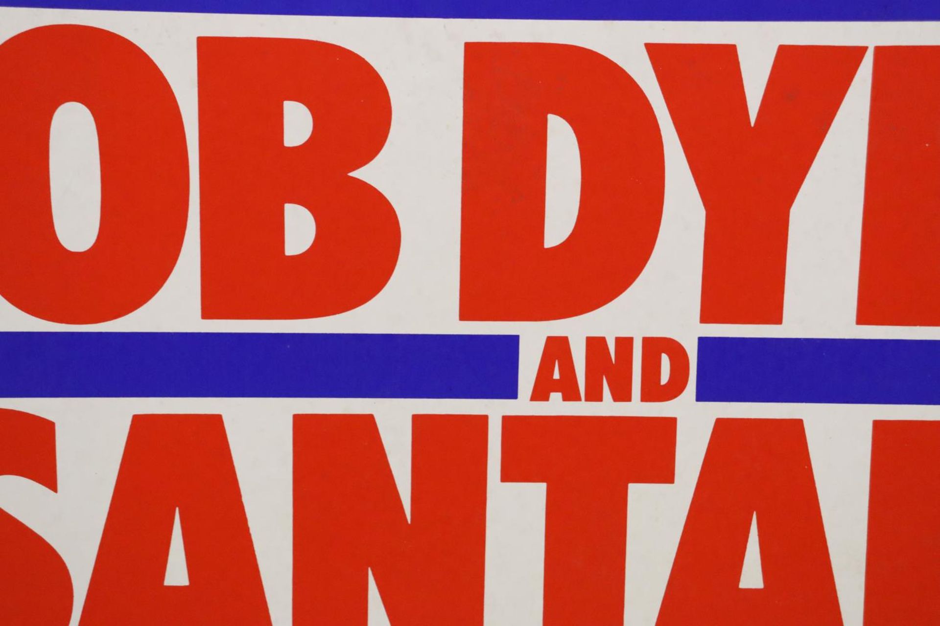 A VINTAGE "BOB DYLAN AND SANTANA" TOUR ADVERT ON BOARD - Bild 2 aus 3
