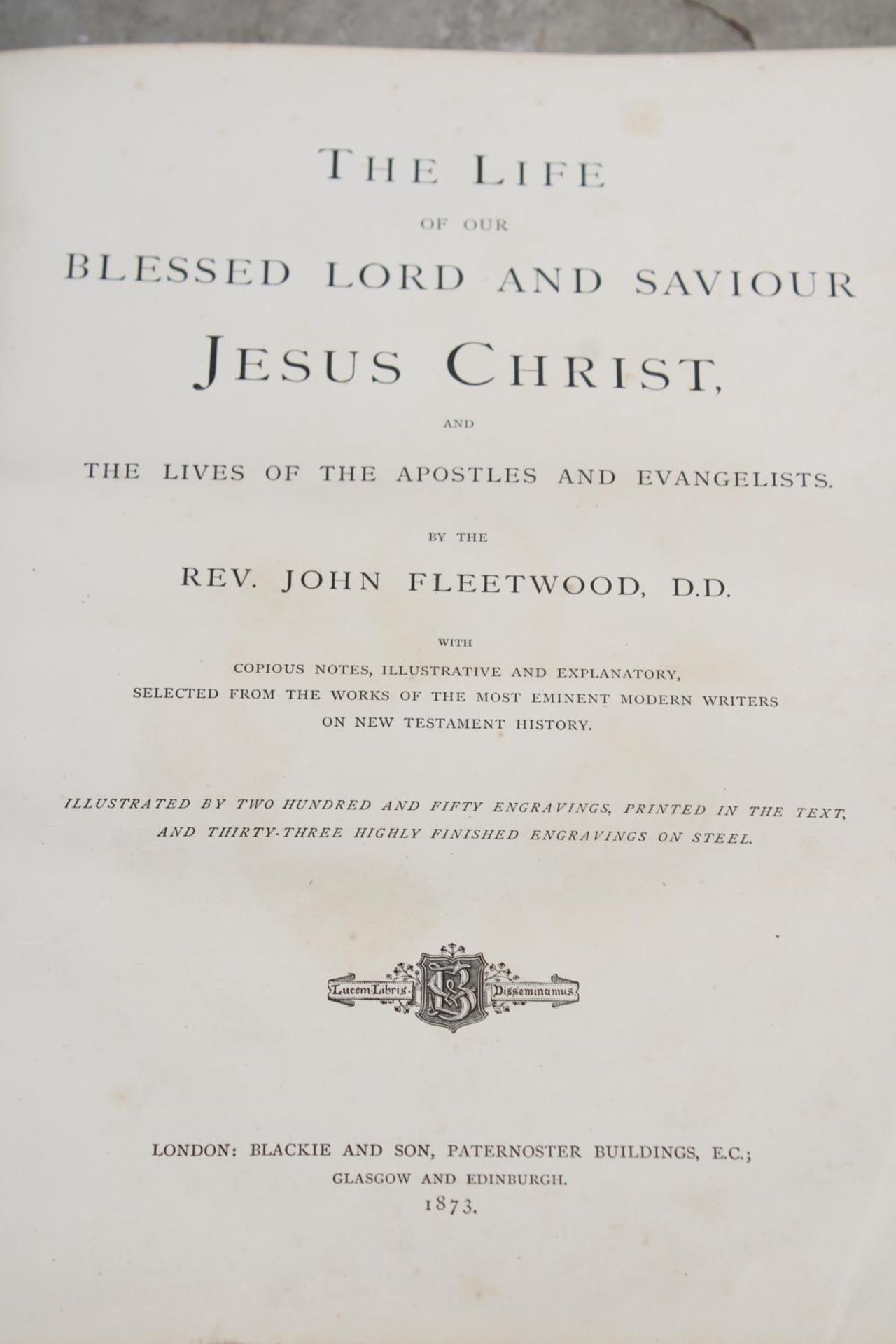 A VINTAGE LEATHER BOUND BOOK 'THE LIFE OF OUR BLESSED LORD AND SAVIOUR JESUS CHRIST' - Image 5 of 5