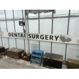 A LARGE TIN DENTAL SURGERY SIGN (L:440CM)