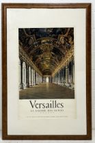 A framed vintage travel advertising poster titled in French "Versailles - La Galerie Des Glaces"