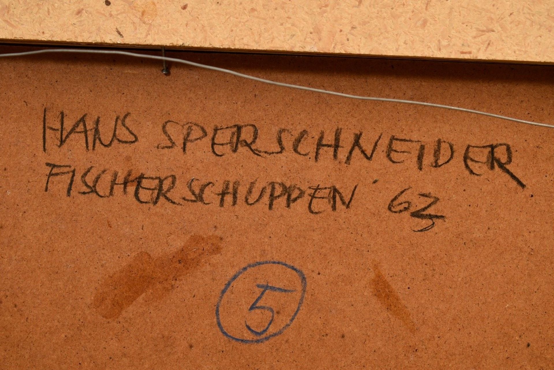 Sperschneider, Hans (1928-1995) "Fischerschuppen" 1963, Öl/Platte, u.r. monogr./dat., verso sign./d - Bild 5 aus 5