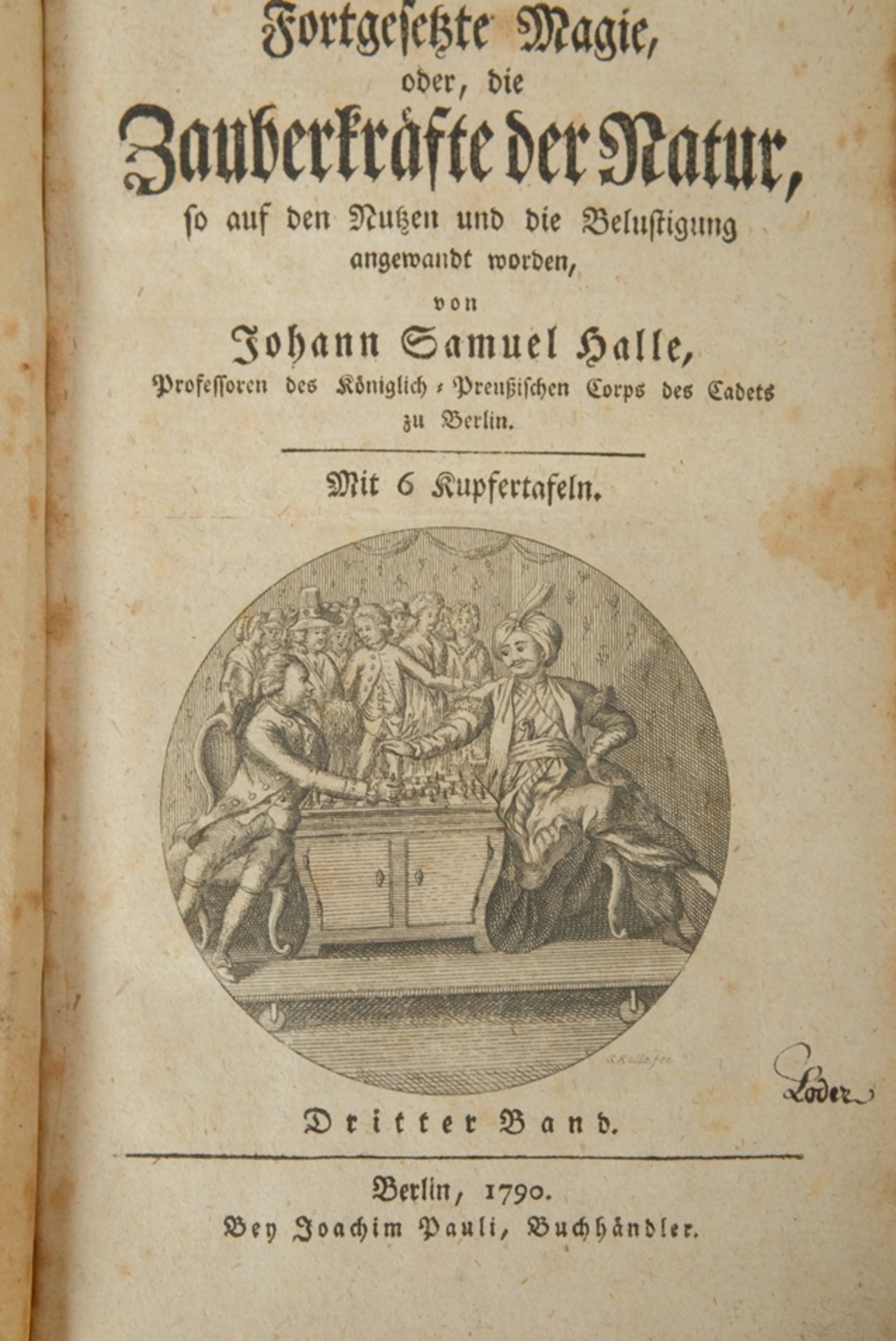 JOHANN SAMUEL HALLE "Magie, oder, Die Zauberkräfte der Natur", 1. und 3. Band, gedruckt 1783 & 1790 - Image 2 of 3