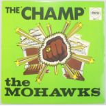 Vinyl LP Mohwaks- The Champ, Pama Records, PMLP 5, 1968
