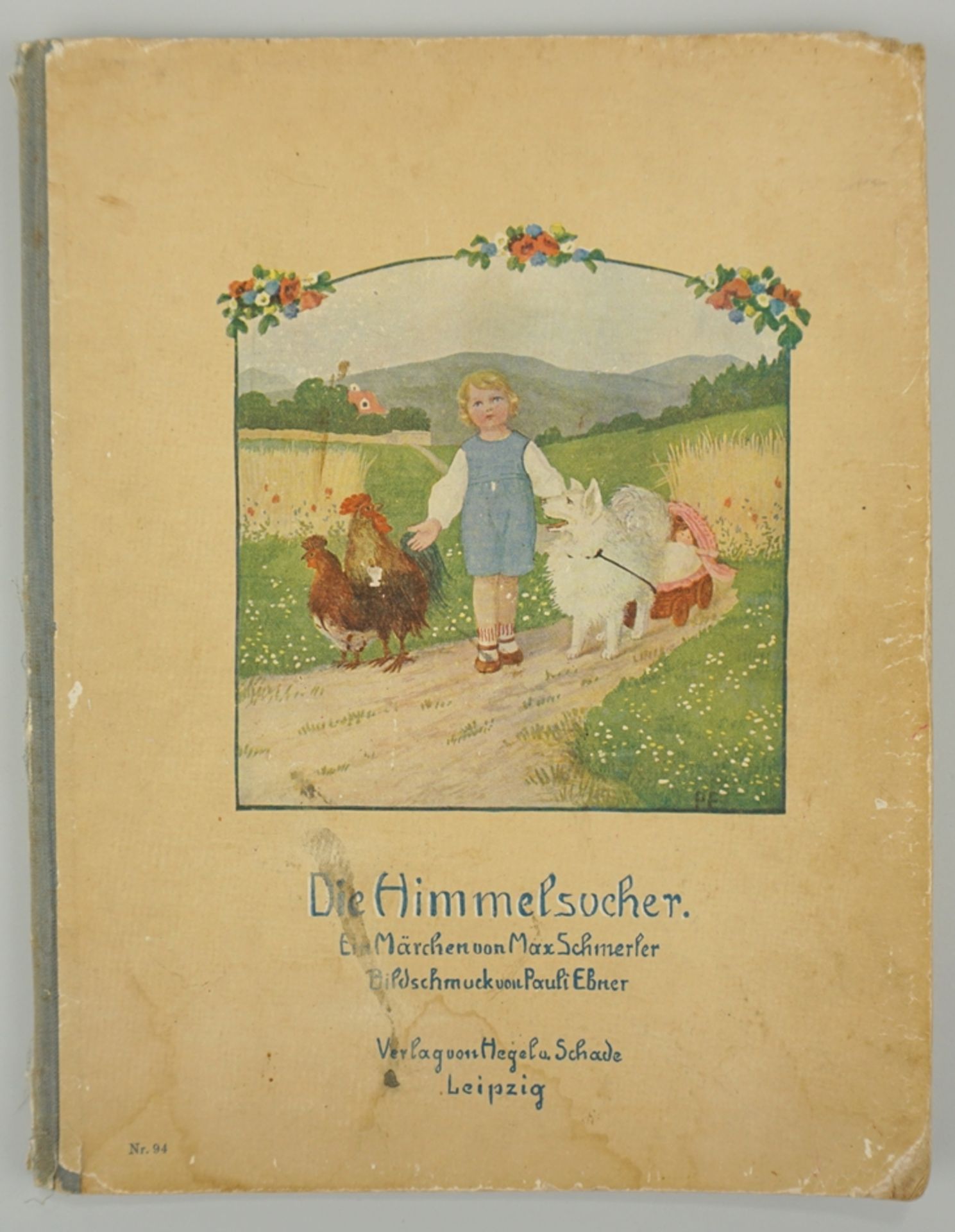 Die Himmelsucher, ein Märchen von Max Schmerler, Bildschmuck Pauli Ebner, um 1910 (o.Jz.)