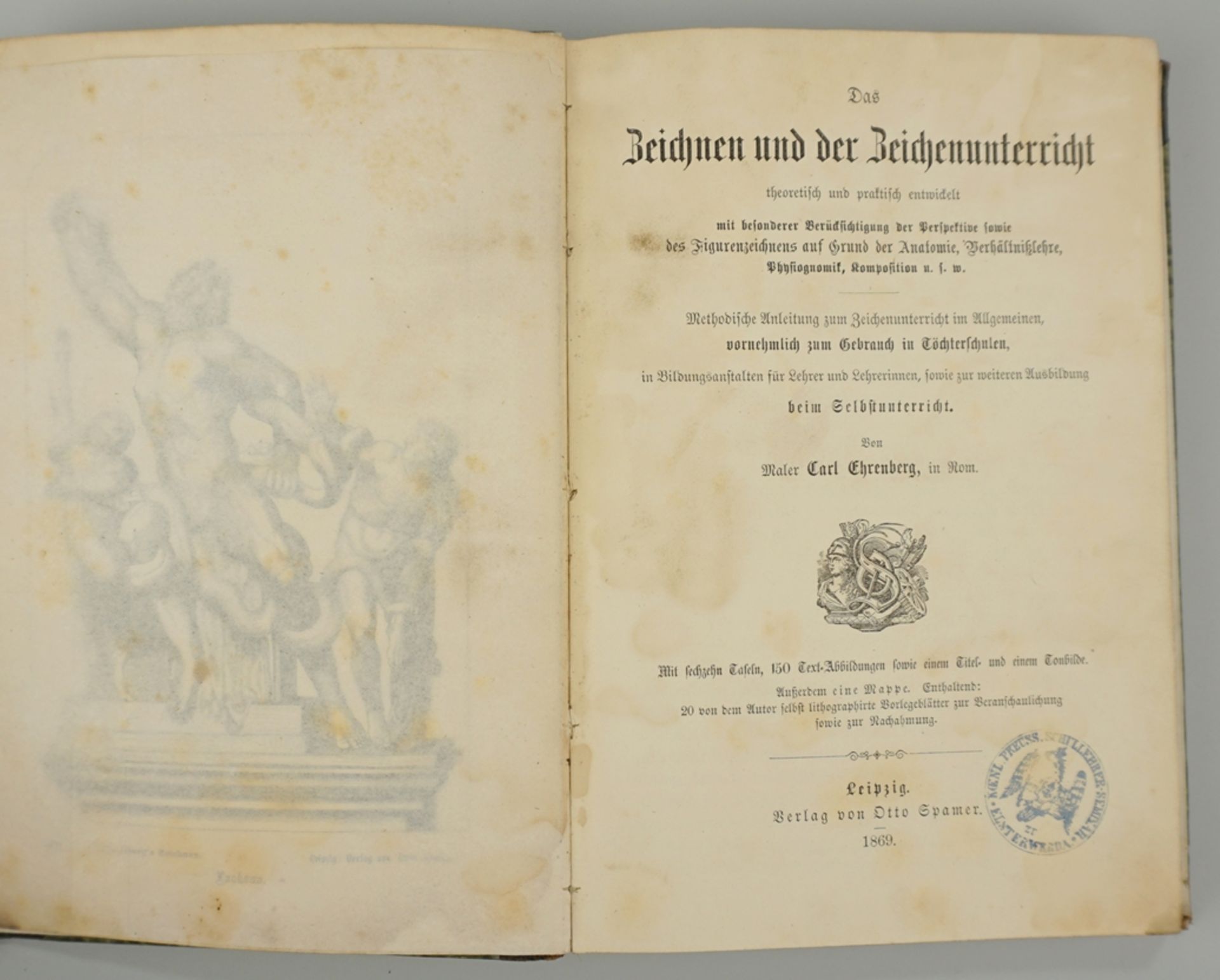 Das Zeichnen und der Zeichenunterricht, Carl Ehrenberg, Leipzig, 1869