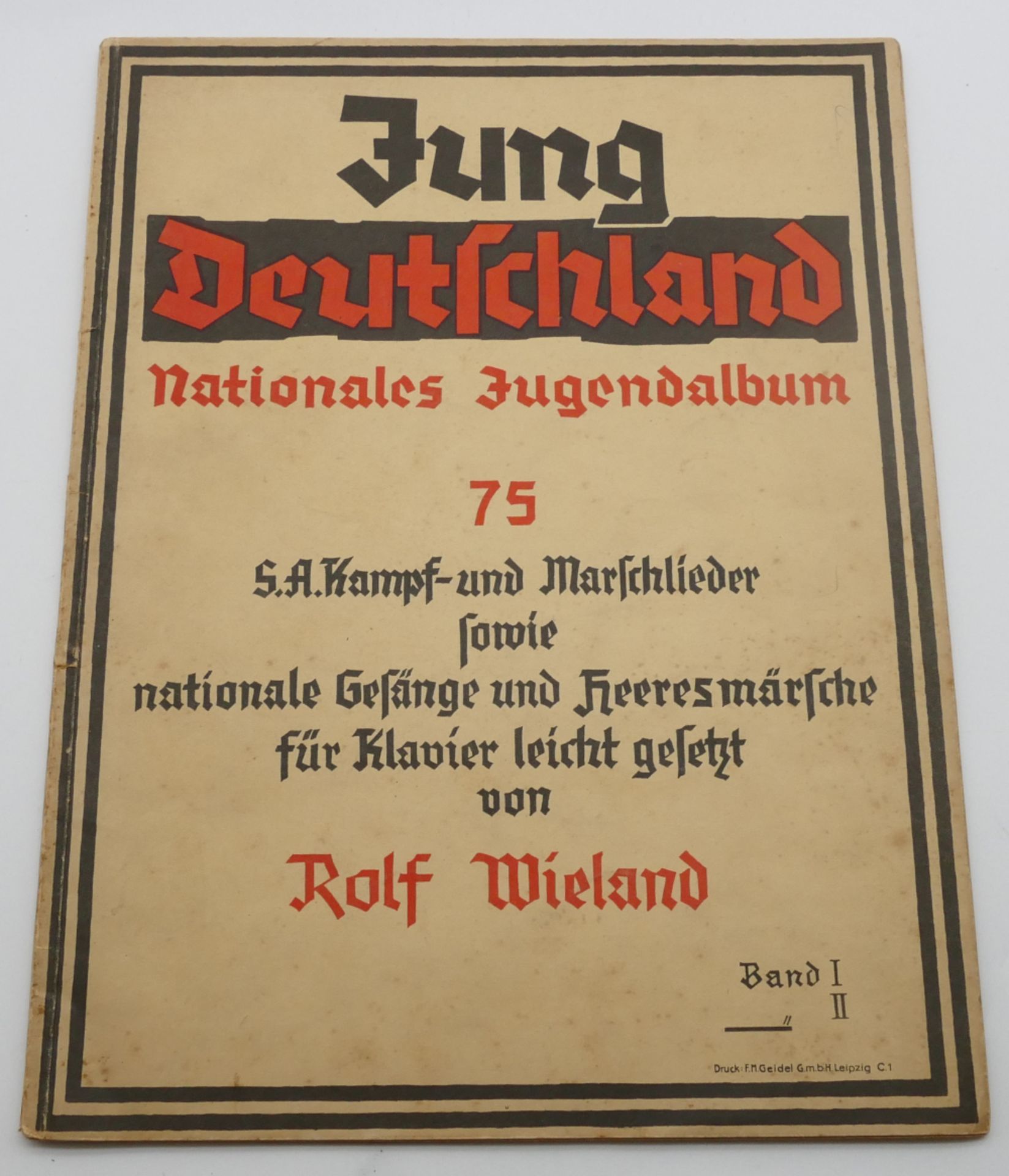 1 Klaviernotenheft "Jung Deutschland / Nationales Jugendalbum / S. A. Kampf- und Marschlieder..." Le
