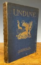 Arthur Rackham, illus. Undine by De La Mott Fouque, adapted from the German by W L Courtney, William