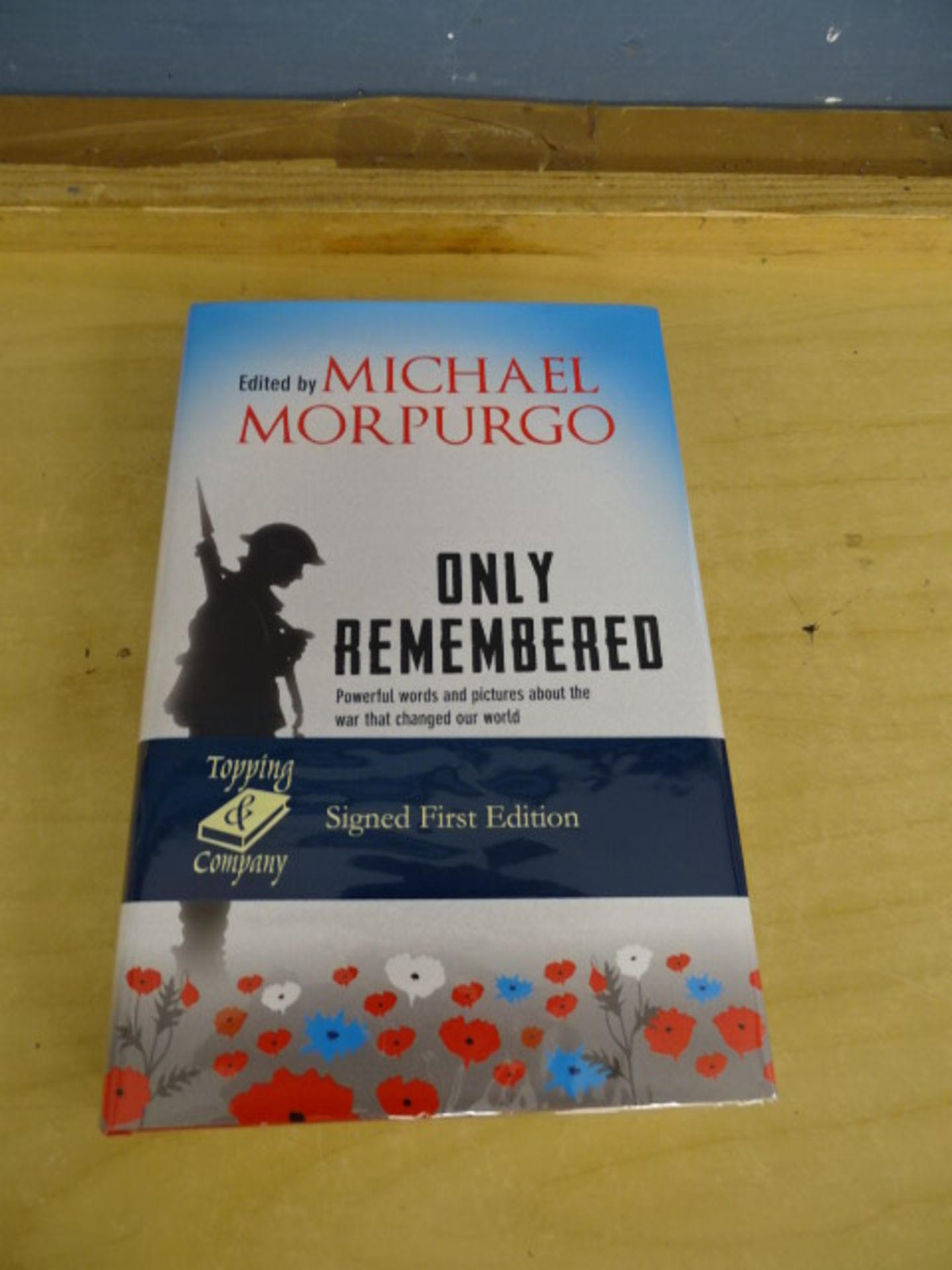 'Only Remembered' by Michael Morpurgo signed first edition hardback book with dust jacket